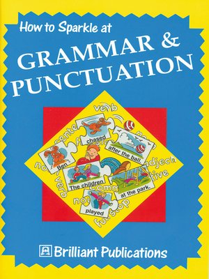 cover image of How to Sparkle at Grammar and Punctuation